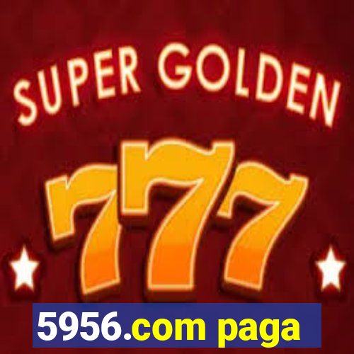 5956.com paga